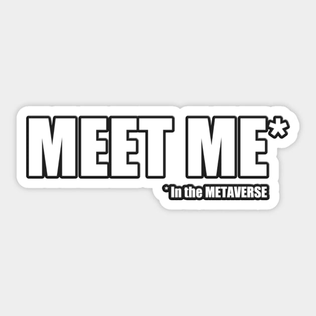 Meet me in the METAVERSE Sticker by Donperion